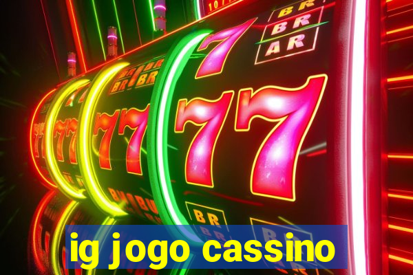 ig jogo cassino
